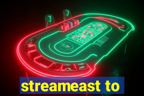 streameast to